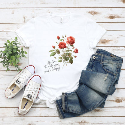 A t-shirt featuring a beautiful rose for June with the quote “Take time to make your soul happy.” Perfect for June birthdays and floral art lovers. Comfortable and stylish for casual outings or celebrations. Bella+Canvas 3001 t-shirt in white. ReadyShirtAim.com