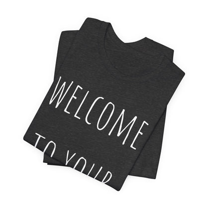 T-T-Shirt "Welcome to Your New