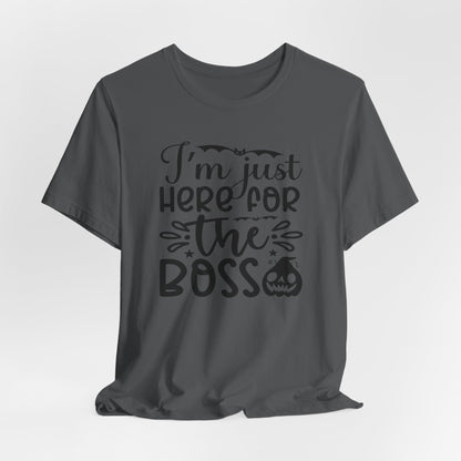 Halloween T-T-Shirt "I'm Just Here