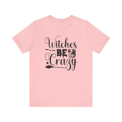 Halloween T-T-Shirt "Witches Be