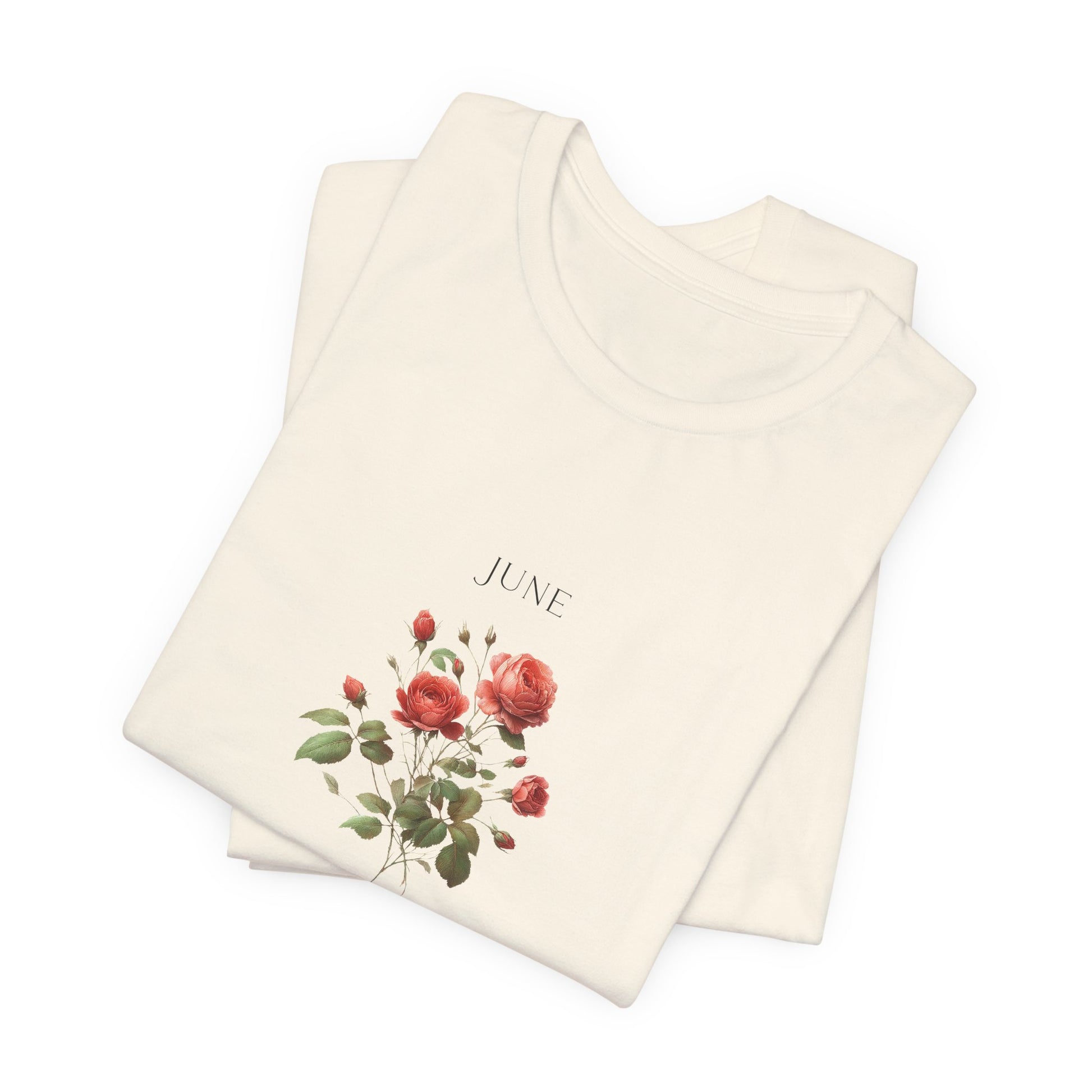 A t-shirt featuring a beautiful rose for June with traits Love, Beauty, Honor. Perfect for June birthdays and floral art lovers. Comfortable and stylish for casual outings or celebrations. Bella+Canvas 3001 t-shirt in natural. ReadyShirtAim.com