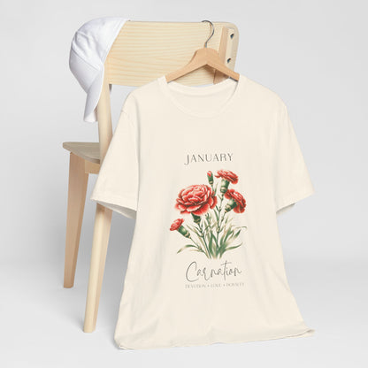 A t-shirt featuring a beautiful carnation for January with traits Devotion, Love, Loyalty. Perfect for January birthdays and floral art lovers. Comfortable and stylish for casual outings or celebrations. Bella+Canvas 3001 t-shirt in natural. ReadyShirtAim.com