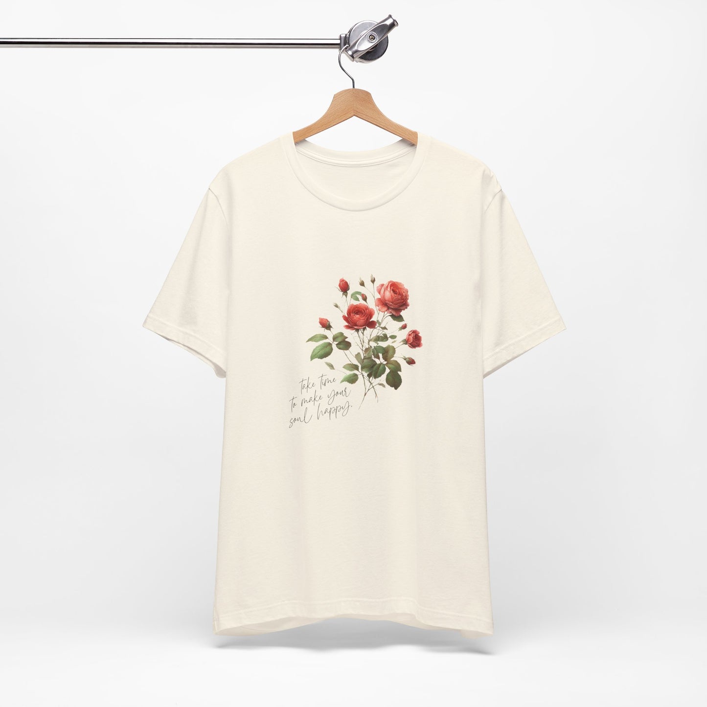 A t-shirt featuring a beautiful rose for June with the quote “Take time to make your soul happy.” Perfect for June birthdays and floral art lovers. Comfortable and stylish for casual outings or celebrations. Bella+Canvas 3001 t-shirt in natural. ReadyShirtAim.com