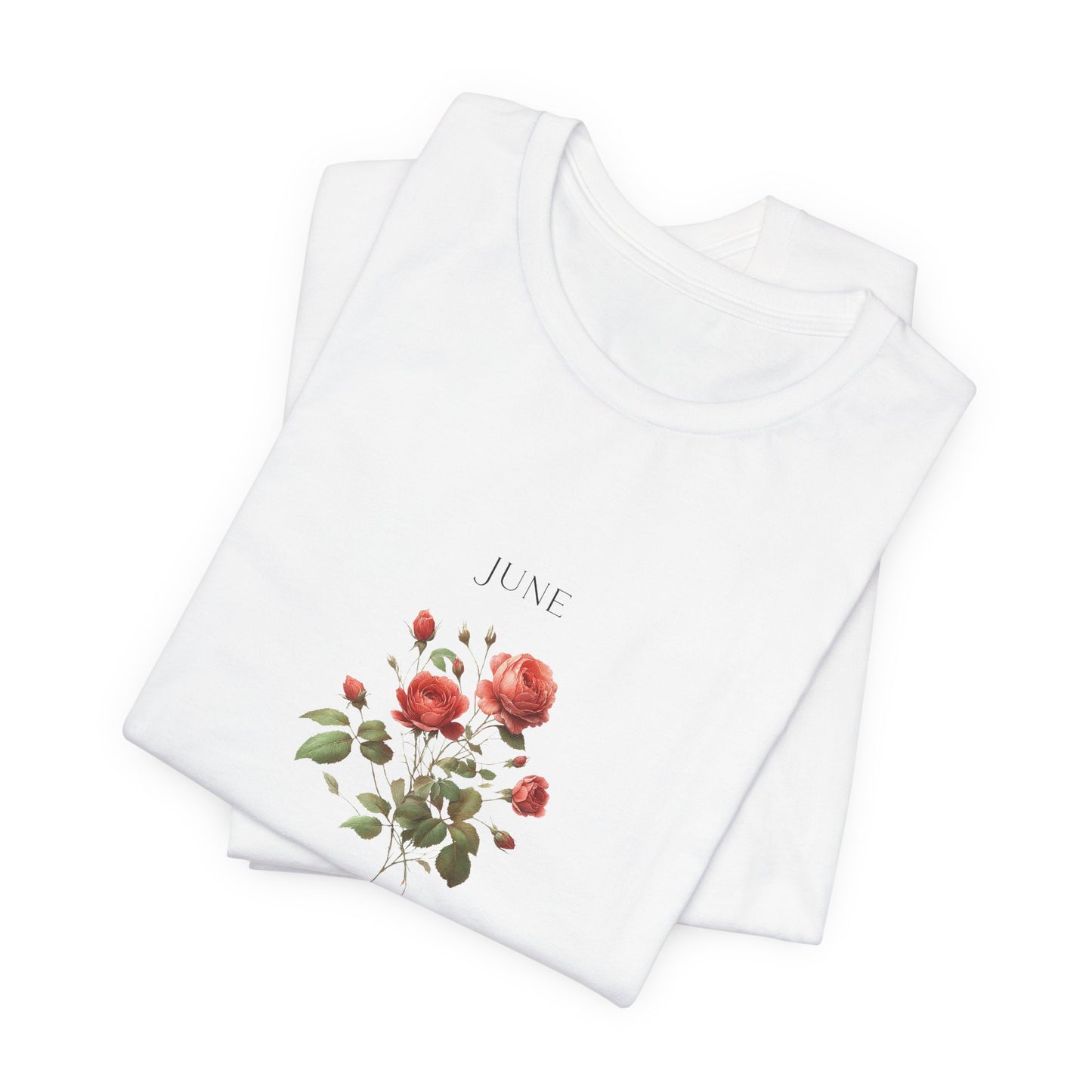 A t-shirt featuring a beautiful rose for June with traits Love, Beauty, Honor. Perfect for June birthdays and floral art lovers. Comfortable and stylish for casual outings or celebrations. Bella+Canvas 3001 t-shirt in white. ReadyShirtAim.com