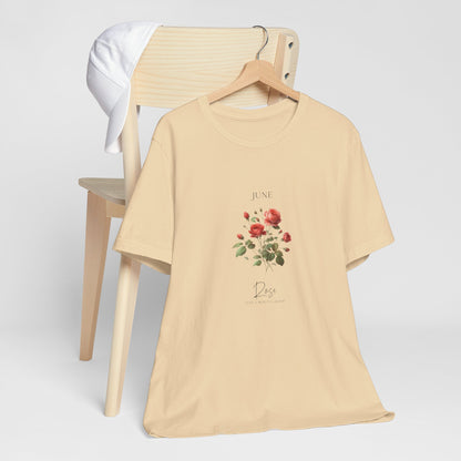 A t-shirt featuring a beautiful rose for June with traits Love, Beauty, Honor. Perfect for June birthdays and floral art lovers. Comfortable and stylish for casual outings or celebrations. Bella+Canvas 3001 t-shirt in soft cream. ReadyShirtAim.com