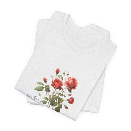 A t-shirt featuring a beautiful rose for June with the quote “Take time to make your soul happy.” Perfect for June birthdays and floral art lovers. Comfortable and stylish for casual outings or celebrations. Bella+Canvas 3001 t-shirt in ash. ReadyShirtAim.com