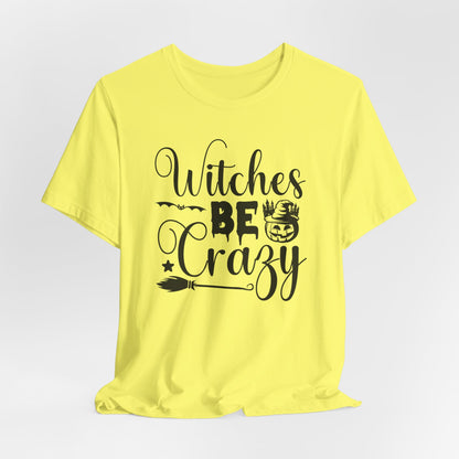 Halloween T-T-Shirt "Witches Be