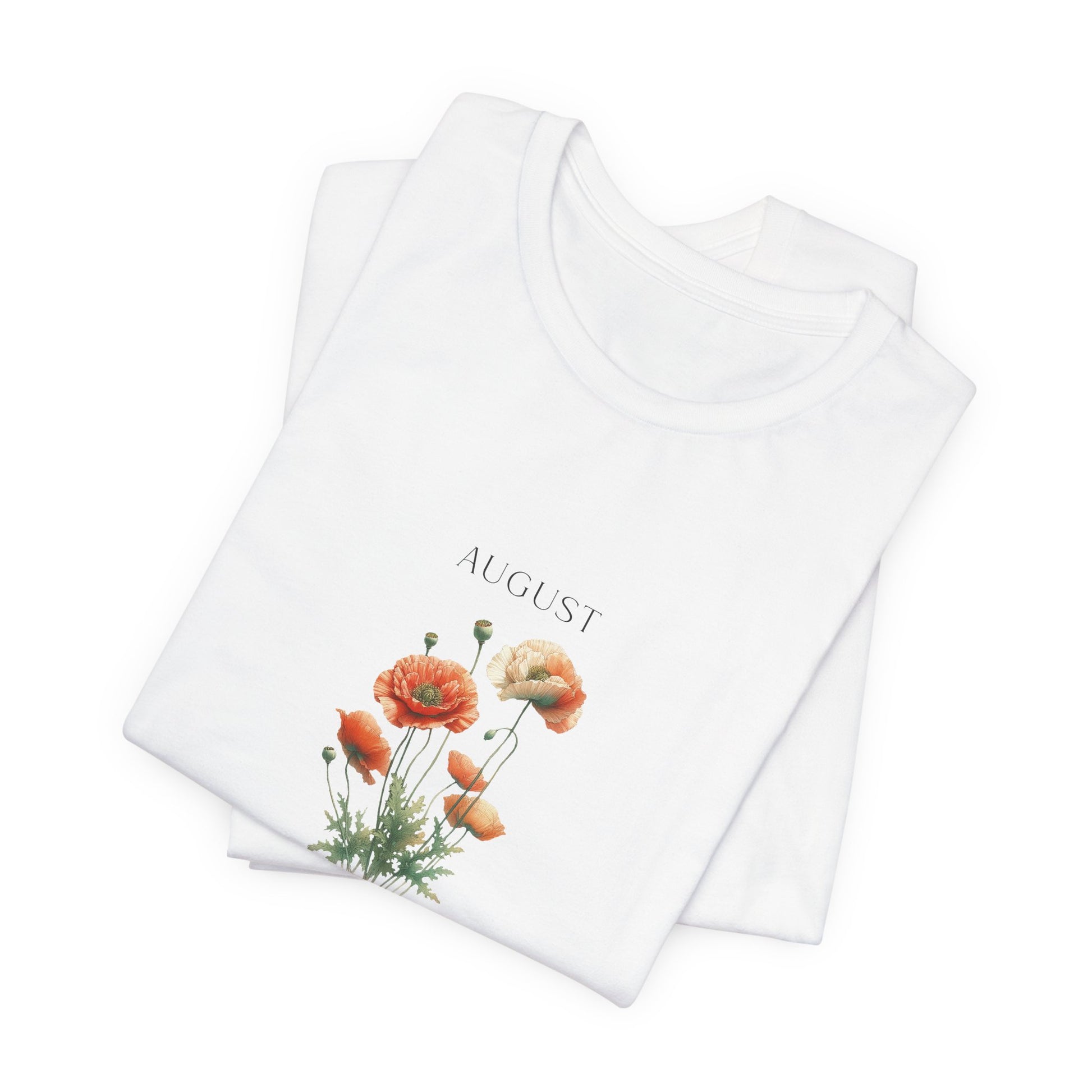 A t-shirt featuring a beautiful poppy for August with traits Imagination, Strength, Calmness. Perfect for August birthdays and floral art lovers. Comfortable and stylish for casual outings or celebrations. Bella+Canvas 3001 t-shirt in white. ReadyShirtAim.com