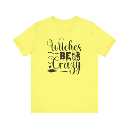 Halloween T-T-Shirt "Witches Be