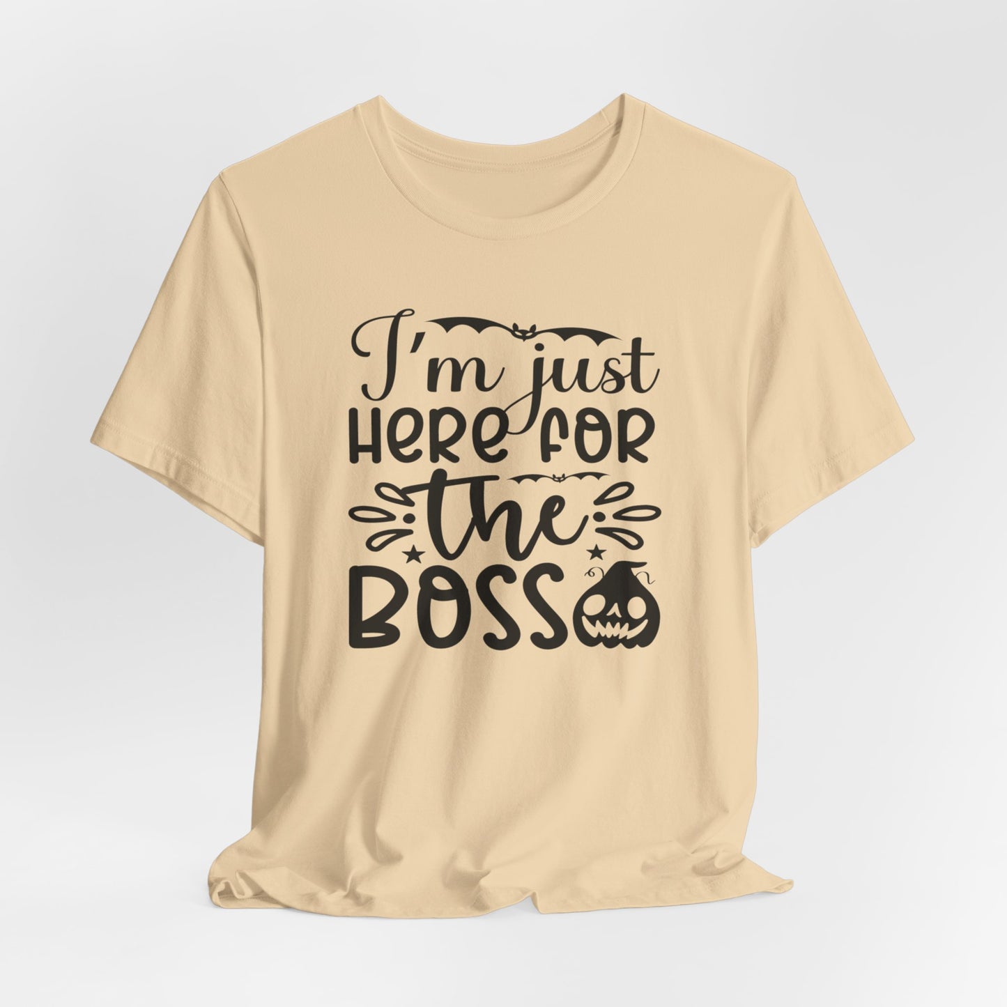 Halloween T-T-Shirt "I'm Just Here