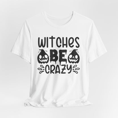 Halloween T-T-Shirt "Witches Be