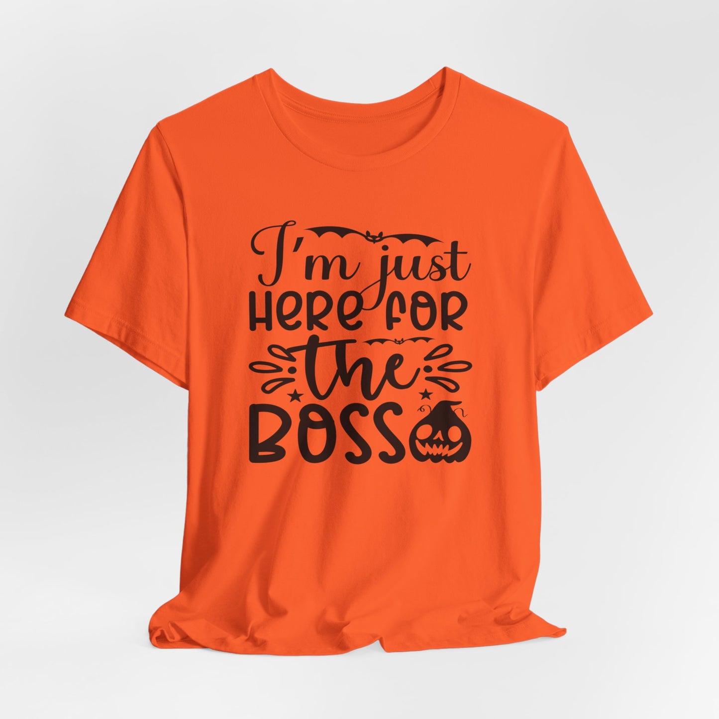 Halloween T-T-Shirt "I'm Just Here