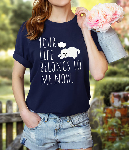 T-T-Shirt "Your Life Belongs to Me