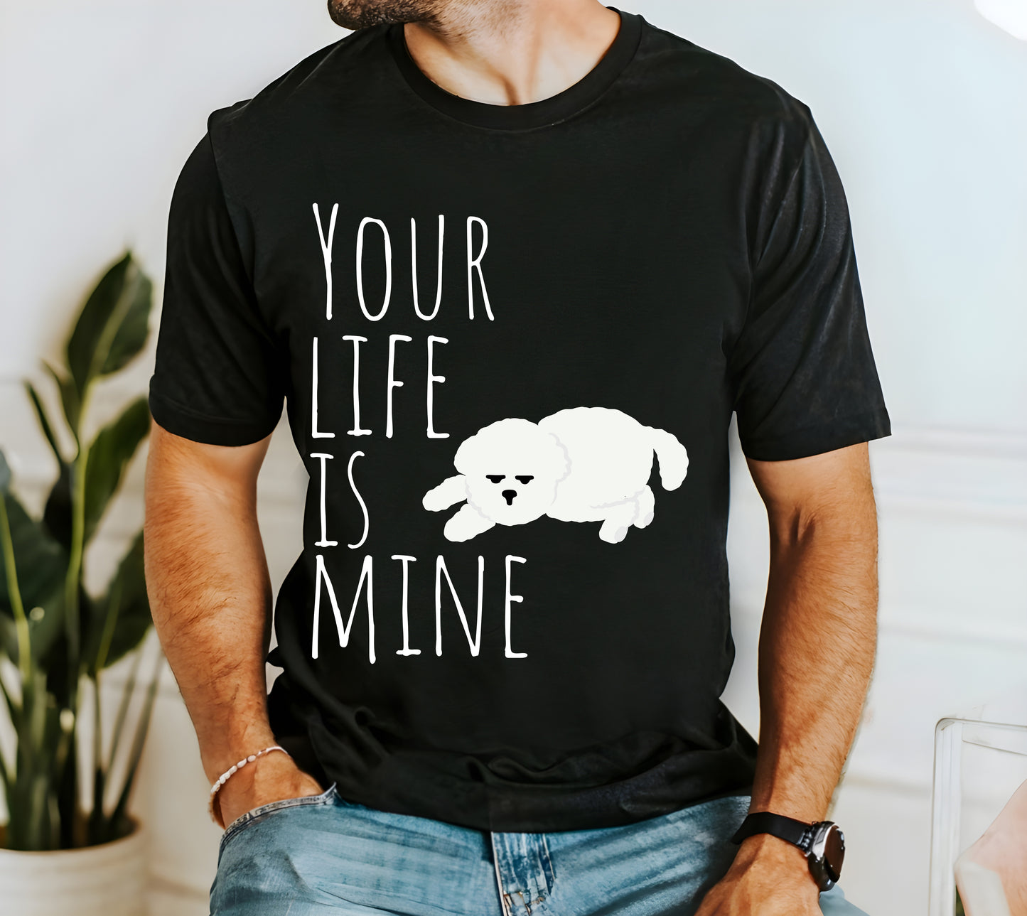 T-T-Shirt "Your Life Is Mine" Funny