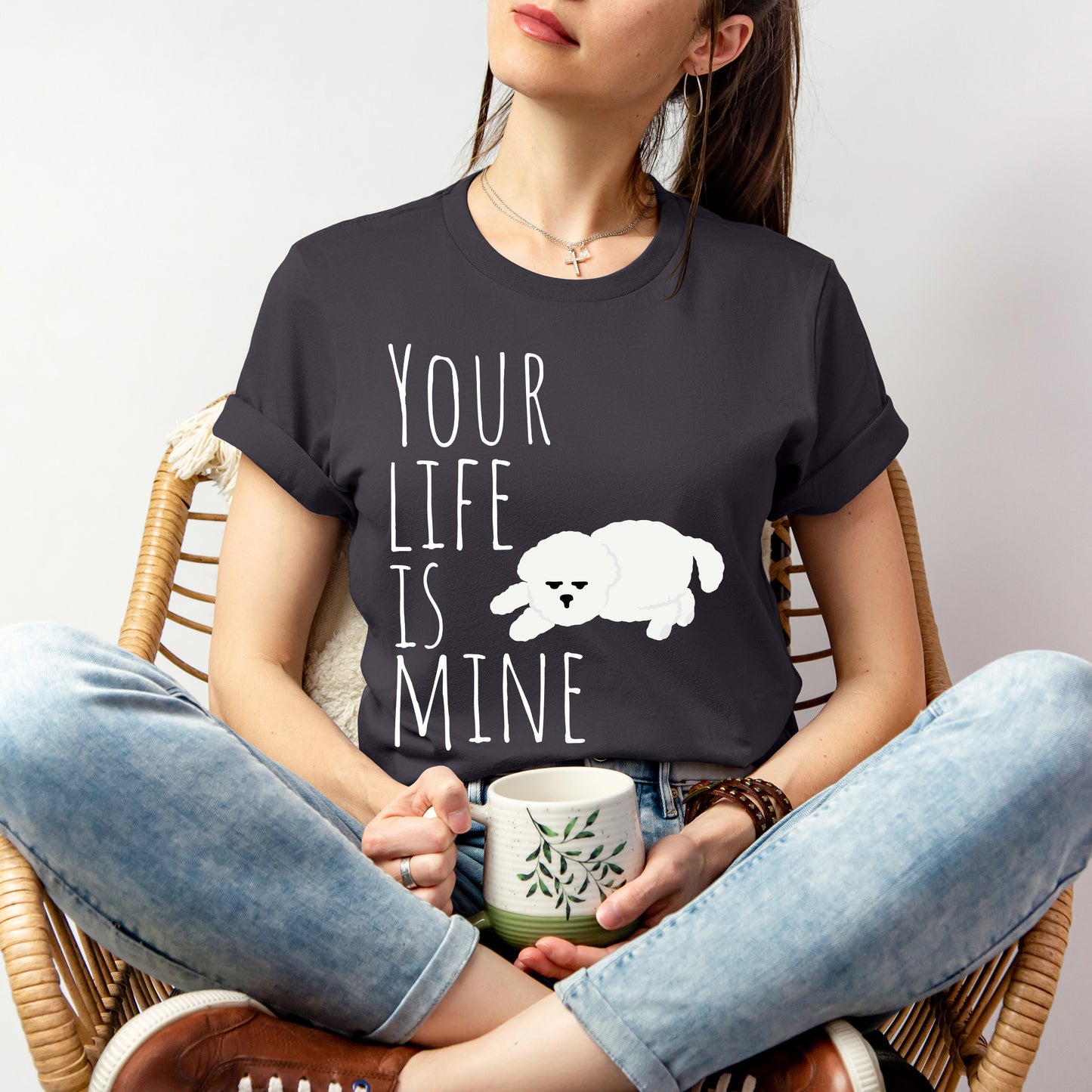 T-T-Shirt "Your Life Is Mine" Funny